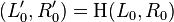 (L_{0}',R_{0}')={\mathrm  H}(L_{0},R_{0})