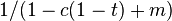 1/(1-c(1-t)+m)