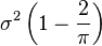 \sigma ^{2}\left(1-{\frac  {2}{\pi }}\right)