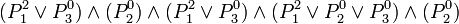 (P_{1}^{2}\lor P_{3}^{0})\land (P_{2}^{0})\land (P_{1}^{2}\lor P_{3}^{0})\land (P_{1}^{2}\lor P_{2}^{0}\lor P_{3}^{0})\land (P_{2}^{0})