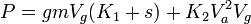 P=gmV_{g}(K_{1}+s)+K_{2}V_{a}^{2}V_{g}