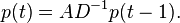 p(t)=AD^{{-1}}p(t-1).