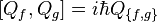 [Q_{f},Q_{g}]=i\hbar Q_{{\{f,g\}}}