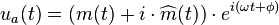 u_{a}(t)=(m(t)+i\cdot \widehat {m}(t))\cdot e^{{i(\omega t+\phi )}}