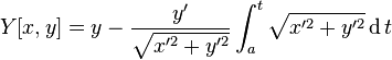 Y[x,y]=y-{\frac  {y'}{{\sqrt  {x'^{2}+y'^{2}}}}}\int _{a}^{t}{\sqrt  {x'^{2}+y'^{2}}}\operatorname {d}t