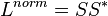 L^{{norm}}=SS^{{*}}