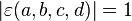 \left|\varepsilon (a,b,c,d)\right|=1