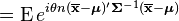 =\operatorname {E}e^{{i\theta n(\overline {{\mathbf  x}}-{\boldsymbol  {\mu }})'{{\mathbf  \Sigma }}^{{-1}}(\overline {{\mathbf  x}}-{\boldsymbol  {{\mathbf  \mu }}})}}