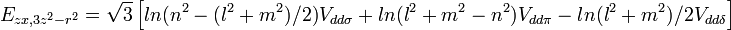 E_{{zx,3z^{2}-r^{2}}}={\sqrt  {3}}\left[ln(n^{2}-(l^{2}+m^{2})/2)V_{{dd\sigma }}+ln(l^{2}+m^{2}-n^{2})V_{{dd\pi }}-ln(l^{2}+m^{2})/2V_{{dd\delta }}\right]