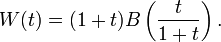 W(t)=(1+t)B\left({\frac  {t}{1+t}}\right).