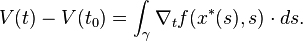 V(t)-V(t_{{0}})=\int _{{\gamma }}\nabla _{{t}}f(x^{{\ast }}(s),s)\cdot ds.