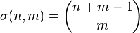 \sigma (n,m)={\binom  {n+m-1}{m}}