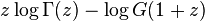 z\log \Gamma (z)-\log G(1+z)