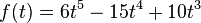 f(t)=6t^{5}-15t^{4}+10t^{3}