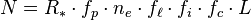 N=R_{{\ast }}\cdot f_{p}\cdot n_{e}\cdot f_{{\ell }}\cdot f_{i}\cdot f_{c}\cdot L