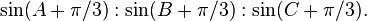 \sin(A+\pi /3):\sin(B+\pi /3):\sin(C+\pi /3).