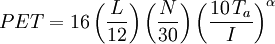 PET=16\left({\frac  {L}{12}}\right)\left({\frac  {N}{30}}\right)\left({\frac  {10\,T_{a}}{I}}\right)^{\alpha }