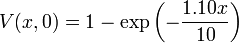 V(x,0)=1-\exp \left(-{\frac  {1.10x}{10}}\right)
