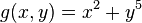 g(x,y)=x^{2}+y^{5}