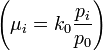 \left(\mu _{i}=k_{0}{\frac  {p_{i}}{p_{0}}}\right)