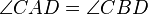 \angle CAD=\angle CBD