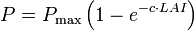 P=P_{\max }\left(1-e^{{-c\cdot LAI}}\right)