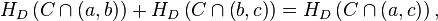 H_{D}\left({C\cap \left({a,b}\right)}\right)+H_{D}\left({C\cap \left({b,c}\right)}\right)=H_{D}\left({C\cap \left({a,c}\right)}\right),