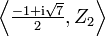 \left\langle {\tfrac  {-1+{\mathrm  i}{\sqrt  7}}2},Z_{2}\right\rangle 