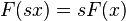 F(sx)=sF(x)