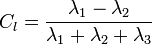 C_{l}={\frac  {\lambda _{1}-\lambda _{2}}{\lambda _{1}+\lambda _{2}+\lambda _{3}}}