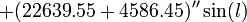 +(22639.55+4586.45)''\sin(l)