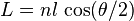 L=nl\,\cos(\theta /2)