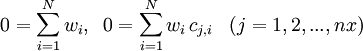 0=\sum _{{i=1}}^{N}w_{i},\;\;0=\sum _{{i=1}}^{N}w_{i}\,c_{{j,i}}\;\;\;(j=1,2,...,nx)