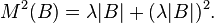 M^{2}(B)=\lambda |B|+(\lambda |B|)^{2}.