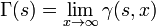 \Gamma (s)=\lim _{{x\rightarrow \infty }}\gamma (s,x)