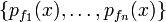 \{p_{{f_{1}}}(x),\ldots ,p_{{f_{n}}}(x)\}