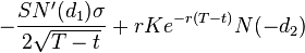 -{\frac  {SN'(d_{1})\sigma }{2{\sqrt  {T-t}}}}+rKe^{{-r(T-t)}}N(-d_{2})\,