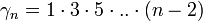 \gamma _{n}=1\cdot 3\cdot 5\cdot ..\cdot (n-2)