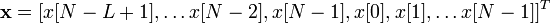 {\mathbf  {x}}=[x[N-L+1],\ldots x[N-2],x[N-1],x[0],x[1],\ldots x[N-1]]^{T}