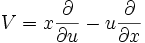 V=x{\frac  {\partial }{\partial u}}-u{\frac  {\partial }{\partial x}}\,