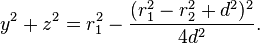 y^{2}+z^{2}=r_{1}^{2}-{\frac  {(r_{1}^{2}-r_{2}^{2}+d^{2})^{2}}{4d^{2}}}.