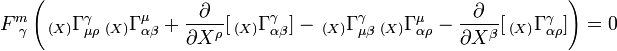 F_{{~\gamma }}^{m}\left(\,_{{(X)}}\Gamma _{{\mu \rho }}^{\gamma }\,_{{(X)}}\Gamma _{{\alpha \beta }}^{\mu }+{\frac  {\partial }{\partial X^{\rho }}}[\,_{{(X)}}\Gamma _{{\alpha \beta }}^{\gamma }]-\,_{{(X)}}\Gamma _{{\mu \beta }}^{\gamma }\,_{{(X)}}\Gamma _{{\alpha \rho }}^{\mu }-{\frac  {\partial }{\partial X^{\beta }}}[\,_{{(X)}}\Gamma _{{\alpha \rho }}^{\gamma }]\right)=0