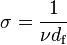 \sigma ={\frac  {1}{\nu d_{{\text{f}}}}}\,\!