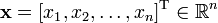 {\mathbf  {x}}=[x_{1},x_{2},\ldots ,x_{n}]^{{{\text{T}}}}\in {\mathbb  {R}}^{n}