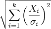 \sqrt{\sum_{i=1}^k \left(\frac{X_i}{\sigma_i}\right)^2}