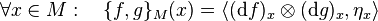 \forall x\in M:\quad {\{f,g\}_{{M}}}(x)=\langle ({\mathrm  {d}}f)_{{x}}\otimes ({\mathrm  {d}}g)_{{x}},\eta _{{x}}\rangle 