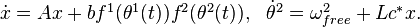 {\begin{array}{ll}{\dot  {x}}=Ax+bf^{1}(\theta ^{1}(t))f^{2}(\theta ^{2}(t)),&{\dot  \theta }^{2}=\omega _{{free}}^{2}+Lc^{*}x.\end{array}}