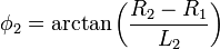 \phi _{2}=\arctan \left({R_{2}-R_{1} \over L_{2}}\right)