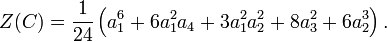 Z(C)={\frac  {1}{24}}\left(a_{1}^{6}+6a_{1}^{2}a_{4}+3a_{1}^{2}a_{2}^{2}+8a_{3}^{2}+6a_{2}^{3}\right).