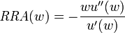 {\mathit  {RRA}}(w)=-{\frac  {wu''(w)}{u'(w)}}